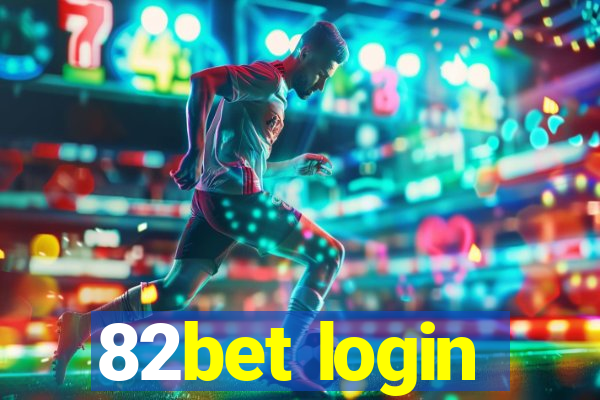 82bet login